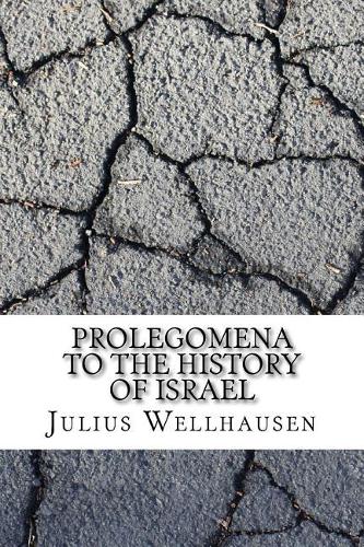 Prolegomena to the History of Israel