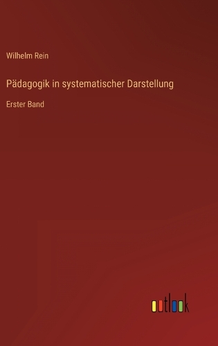 Pädagogik in systematischer Darstellung