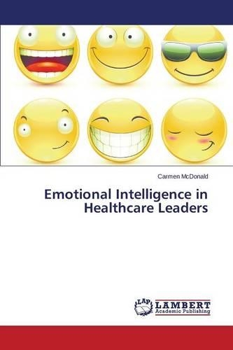 Emotional Intelligence in Healthcare Leaders