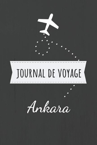 Journal de voyage Ankara