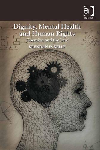 Dignity, Mental Health and Human Rights