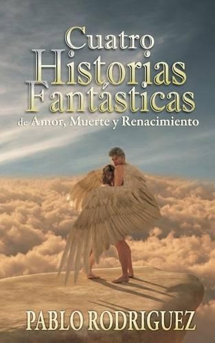 cuatro historias fantásticas