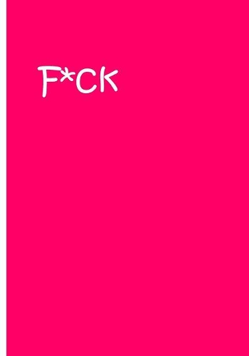 F*ck Bright Magenta Notebook / Extended Lined Pages / Soft Matte Cover