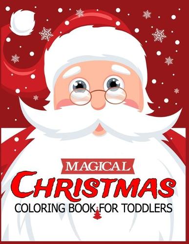 Magical Christmas Coloring Book for Toddlers