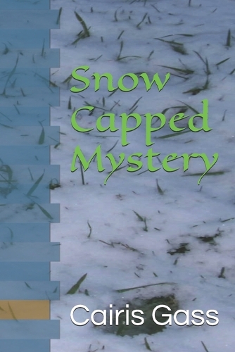 Snow Capped Mystery