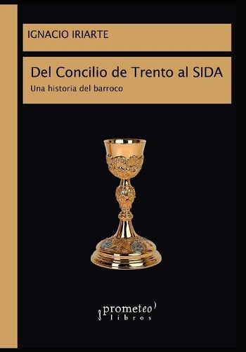 Del Concilio de Trento al SIDA
