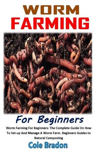 Worm Farming for Beginners
