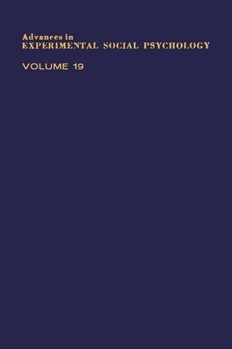 Adv Experimental Social Psychology, V 19