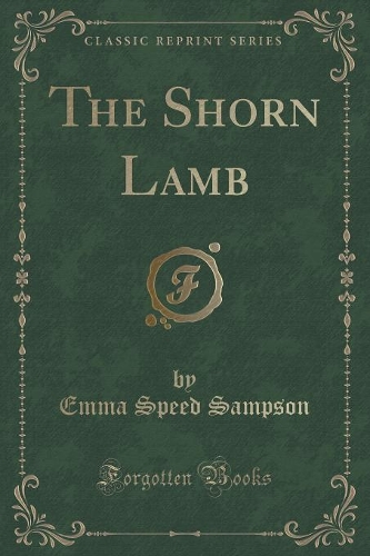 The Shorn Lamb (Classic Reprint)