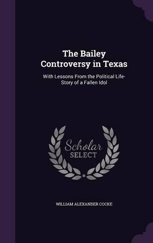 The Bailey Controversy in Texas