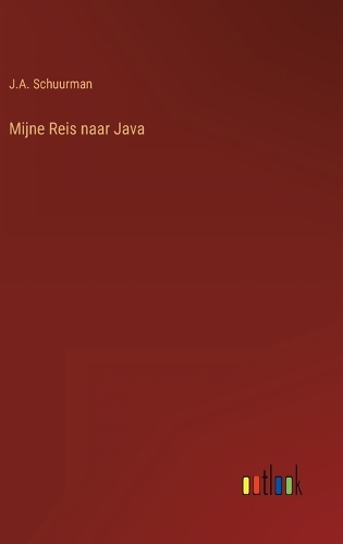 Mijne Reis naar Java