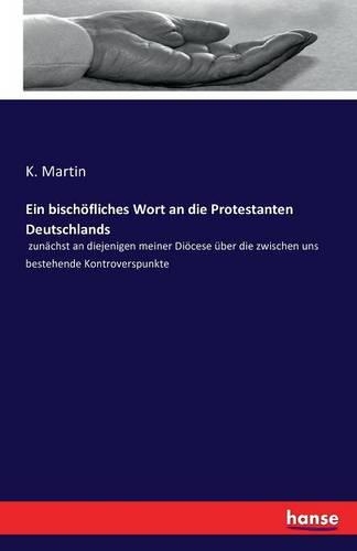 Ein bischöfliches Wort an die Protestanten Deutschlands