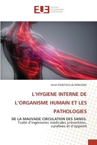L'Hygiene Interne de l'Organisme Humain Et Les Pathologies