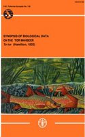 Synopsis of Biological Data on the Tor Mahseer Tor Tor (Hamilton, 1822) (Fisheries Synopsis)