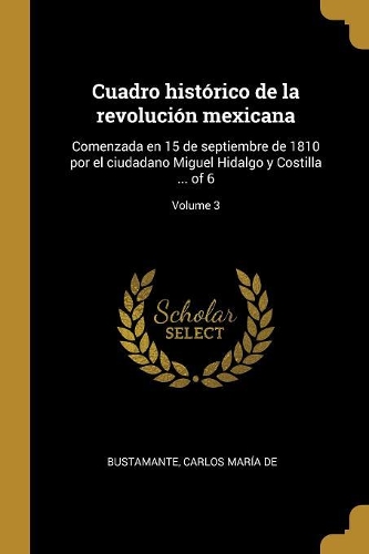 Cuadro histórico de la revolución mexicana