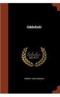 Oddsfish!