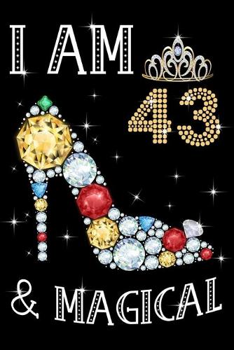 I Am 43 & Magical!
