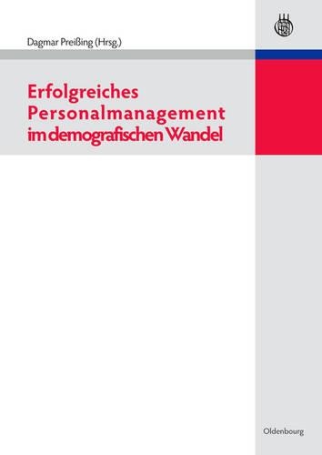 Erfolgreiches Personalmanagement Im Demografischen Wandel