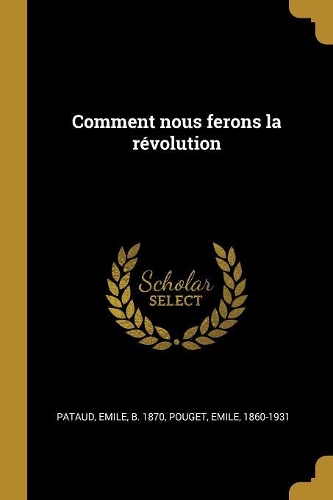 Comment nous ferons la révolution