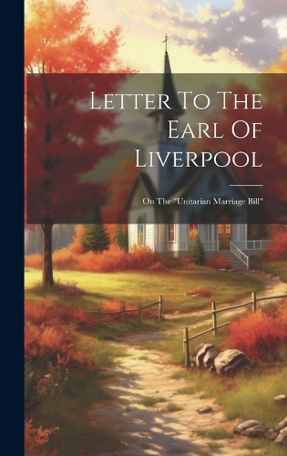 Letter To The Earl Of Liverpool