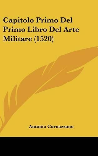 Capitolo Primo del Primo Libro del Arte Militare (1520)