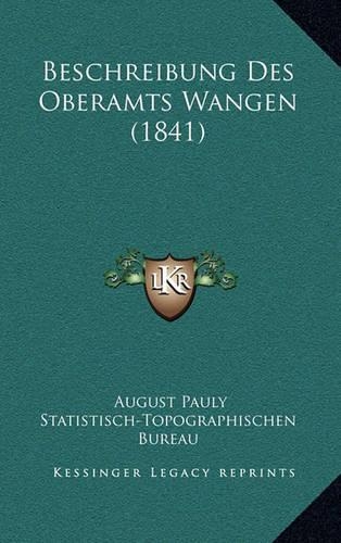 Beschreibung Des Oberamts Wangen (1841)
