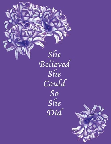 She Believed She Could So She Did