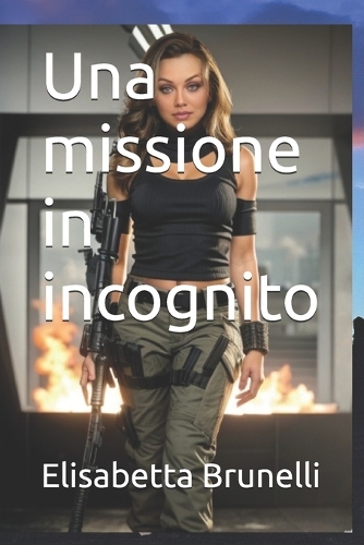 Una missione in incognito