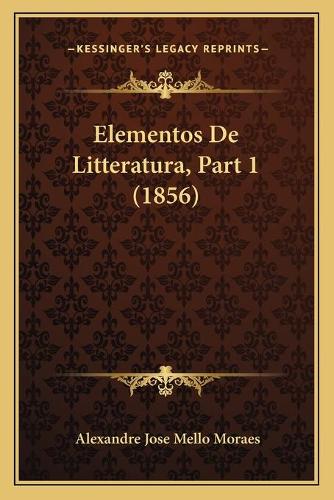 Elementos De Litteratura, Part 1 (1856)