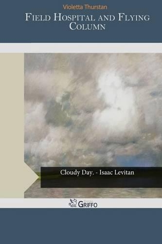 Field Hospital and Flying Column