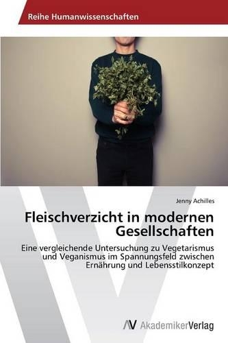 Fleischverzicht in modernen Gesellschaften