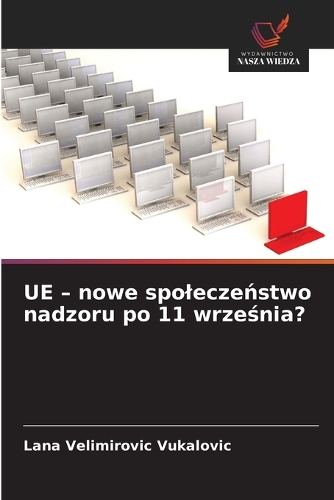 UE - nowe spoleczeństwo nadzoru po 11 września?
