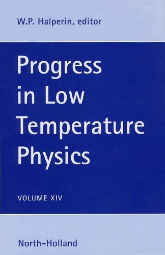 Progress in Low Temperature Physics: Volume 14(Volume 14 Progress in Low Temperature Physics)