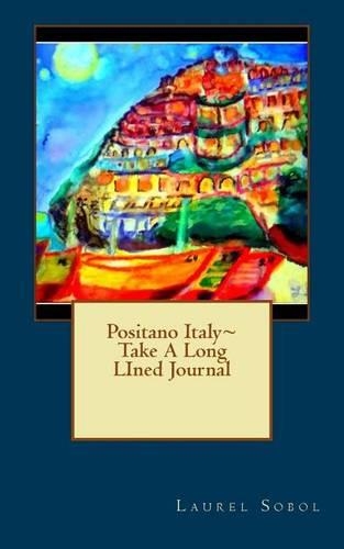 Positano Italy Take A Long LIned Journal