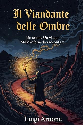 Il Viandante delle Ombre