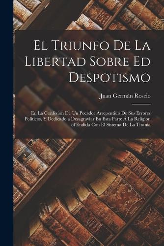 El Triunfo De La Libertad Sobre Ed Despotismo