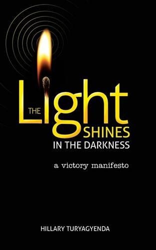 The Light Shines in the Darkness