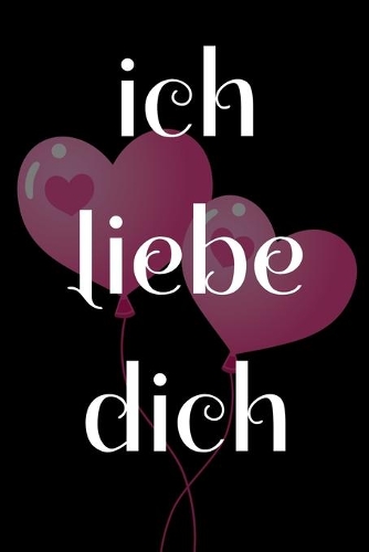 Ich liebe dich