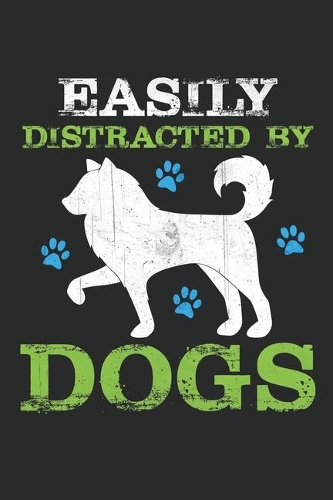 Easily distracted by dogs