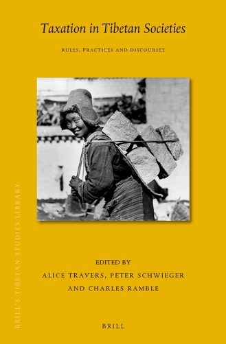 Taxation in Tibetan Societies: Rules, Practices and Discourses