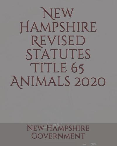 New Hampshire Revised Statutes Title 65 Animals