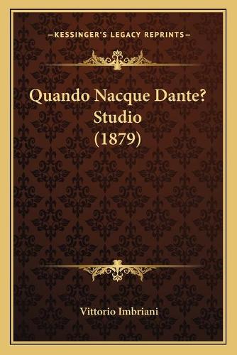 Quando Nacque Dante? Studio (1879)