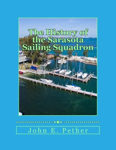 The History of Sarasota Sailing Squadron