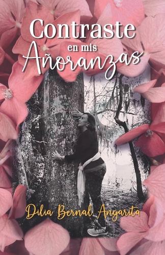 Contraste en mis Añoranzas