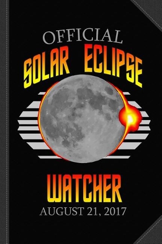 Official Solar Eclipse Watcher Journal Notebook