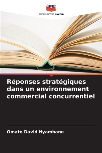 Réponses stratégiques dans un environnement commercial concurrentiel