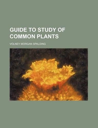 Guide to Study of Common Plants