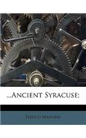 ...Ancient Syracuse;