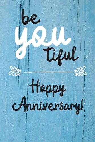 Be YOU tiful Happy Anniversary