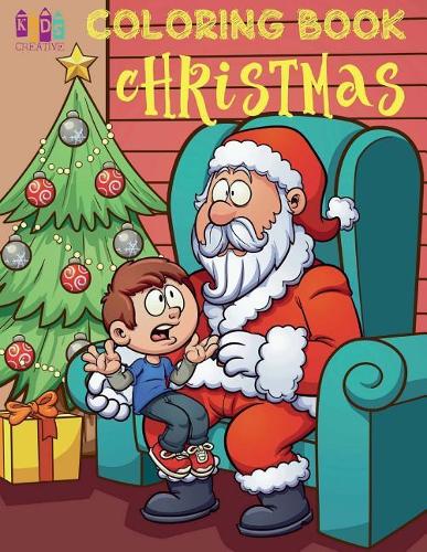 ❄ Christmas Coloring Book Toddlers ❄ Coloring Book 4 Year Old ❄ (Coloring Book Kid)